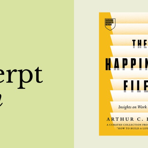 Book cover of "The Happiness Files" by Arthur C. Brooks on a yellow background, alongside the text "an excerpt from Arthur C. Brooks" on a light green background.