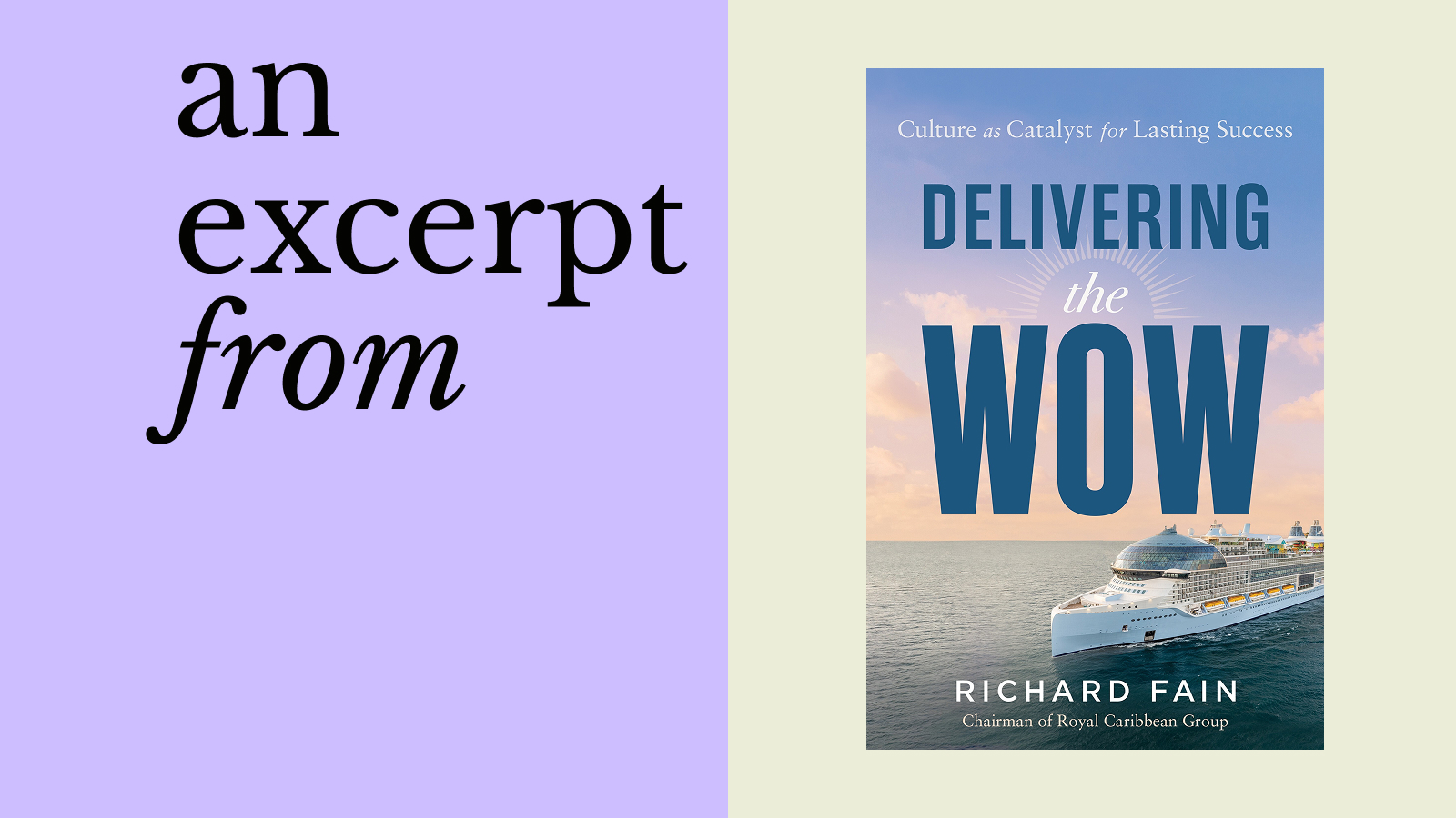 Book cover of "Delivering the WOW" by Richard Fain next to a text graphic that says "an excerpt from Richard Fain" on a purple background.