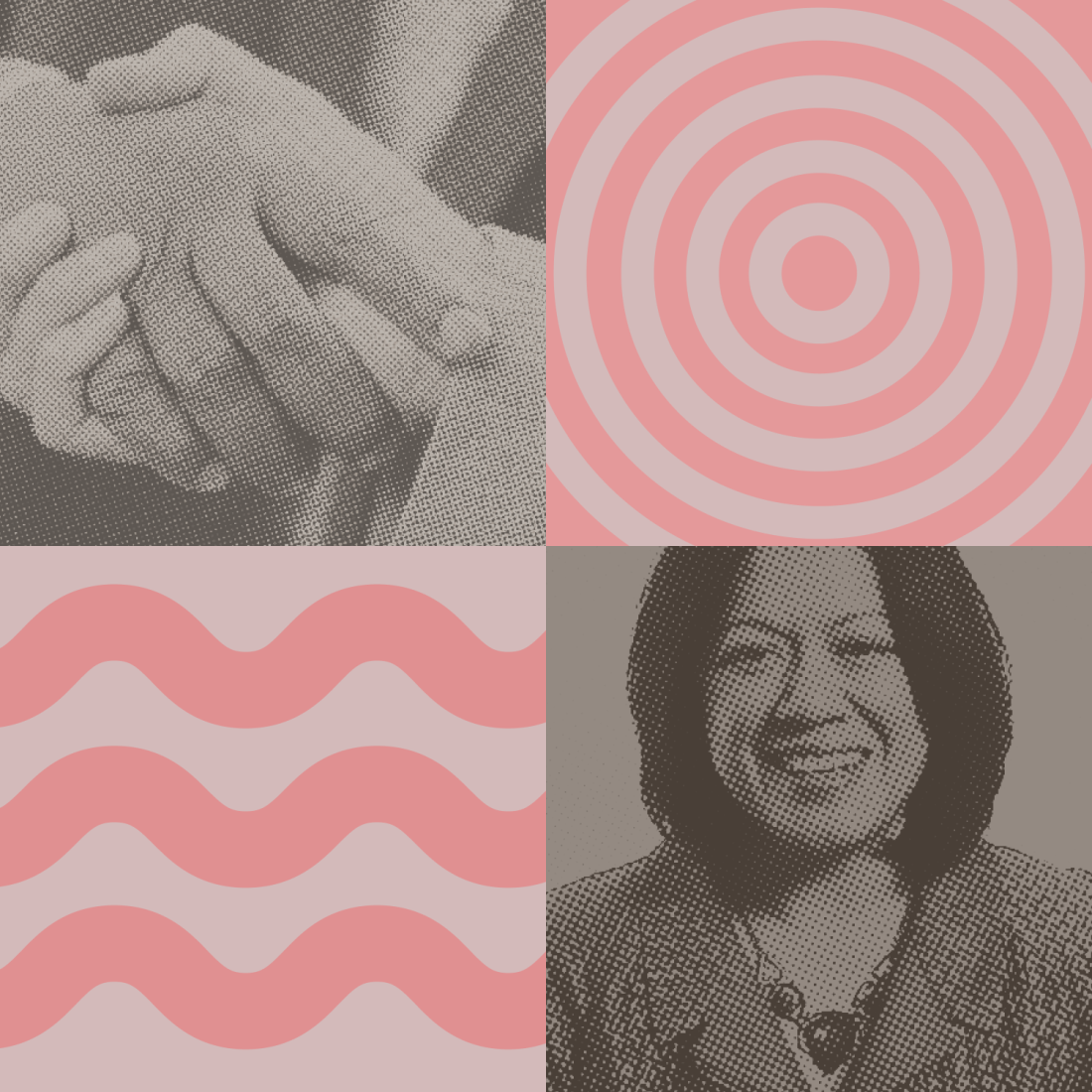 A four-panel image featuring two abstract pink patterns, a close-up of two hands clasped, and a smiling woman in grayscale.