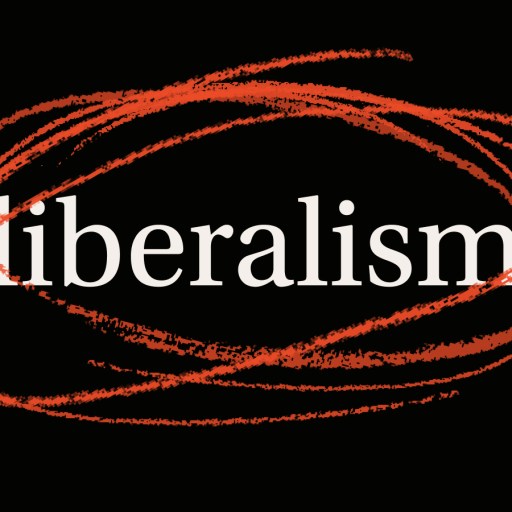 The word "liberalism" in white lowercase text is centered on a black background, surrounded by rough red circles drawn with a crayon effect, visually emphasizing the ongoing discourse on liberalism.