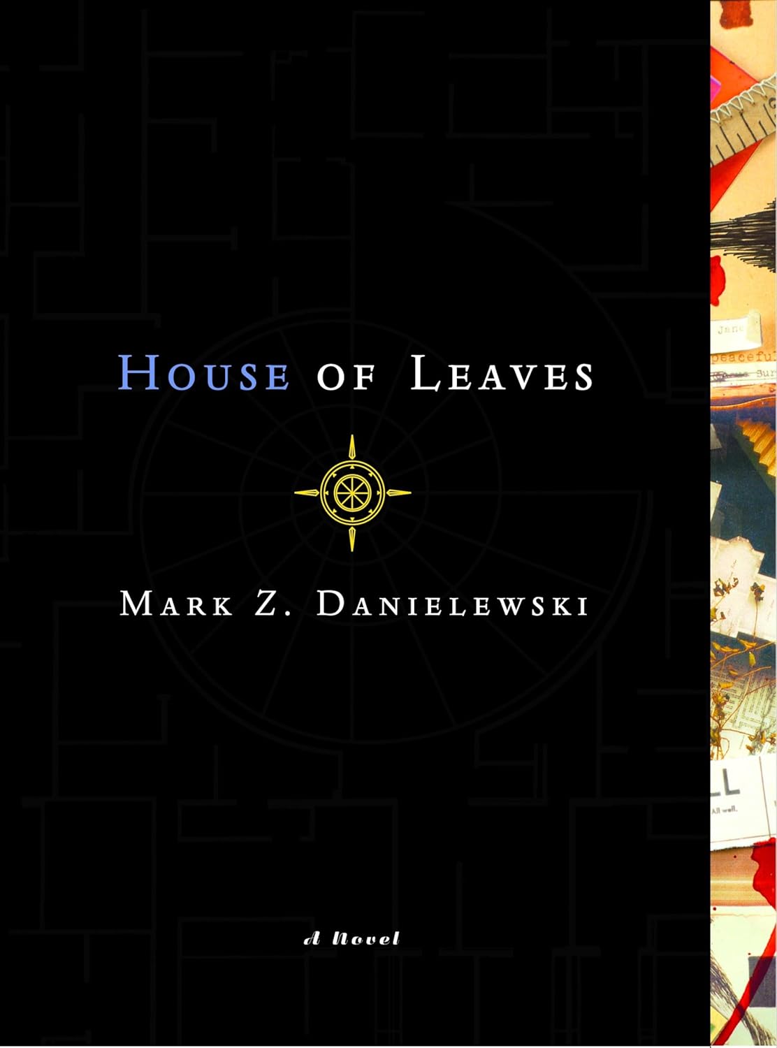 The cover of "House of Leaves" by Mark Z. Danielewski features the title, author’s name, a compass emblem, and a partial collage along the right edge.