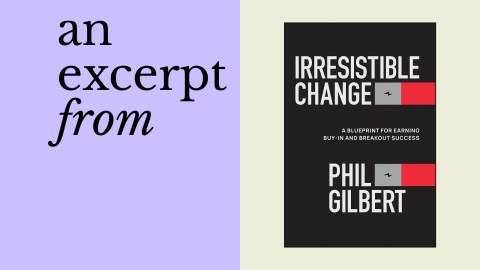 Book cover for "Irresistible Change: A Blueprint for Earning Buy-In and Breakout Success" by Phil Gilbert, featuring “an excerpt from Phil Gilbert” text set against a purple background.